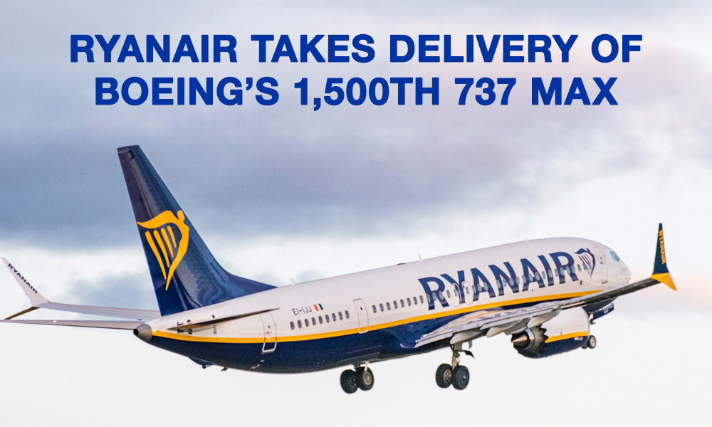 Ryanair takes delivery of Boeing’s 1,500th 737 MAX